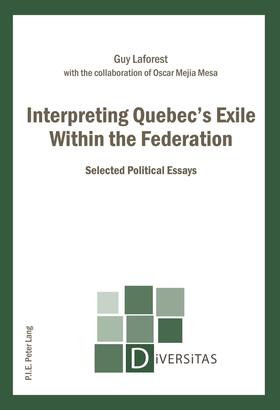 Laforest |  Interpreting Quebec’s Exile Within the Federation | eBook | Sack Fachmedien