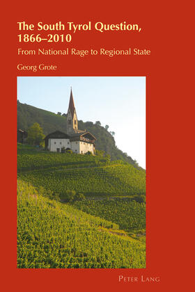 Grote |  The South Tyrol Question, 1866–2010 | eBook | Sack Fachmedien