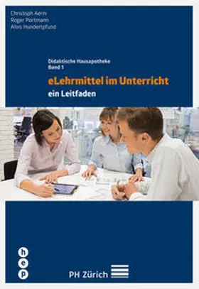 Aerni / Portmann / Hundertpfund |  eLehrmittel im Unterricht (E-Book) | eBook | Sack Fachmedien