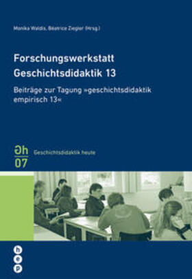 Waldis / Ziegler |  Forschungswerkstatt Geschichtsdidaktik 13 | Buch |  Sack Fachmedien