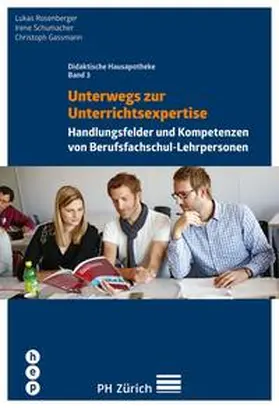 Rosenberger / Schumacher / Gassmann |  Unterwegs zur Unterrichtsexpertise (E-Book) | eBook | Sack Fachmedien