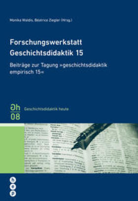 Waldis / Ziegler |  Forschungswerkstatt Geschichtsdidaktik 15 | Buch |  Sack Fachmedien