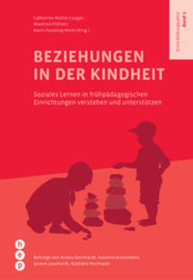 Walter-Laager / Pfiffner / Fasseing Heim |  Beziehungen in der Kindheit | Buch |  Sack Fachmedien
