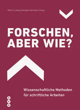 Ludwig / Hartmeier |  Forschen, aber wie? | Buch |  Sack Fachmedien