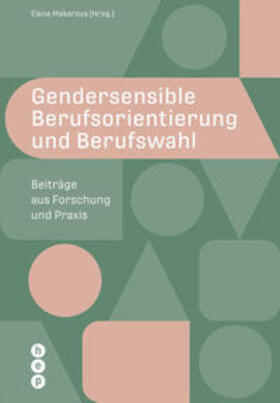 Makarova |  Gendersensible Berufsorientierung und Berufswahl | Buch |  Sack Fachmedien