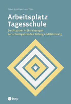 Windlinger / Züger |  Arbeitsplatz Tagesschule (E-Book) | eBook | Sack Fachmedien