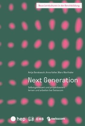 Barabasch / Keller / Marthaler |  Next Generation (E-Book) | eBook | Sack Fachmedien