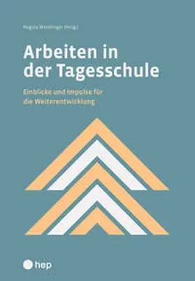 Windlinger |  Arbeiten in der Tagesschule | Buch |  Sack Fachmedien