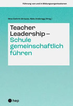 Strauss / Anderegg |  Teacher Leadership - Schule gemeinschaftlich führen | Buch |  Sack Fachmedien