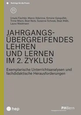 Fiechter / Adamina / Ganguillet |  Jahrgangsübergreifendes Lehren und Lernen im 2. Zyklus | Buch |  Sack Fachmedien