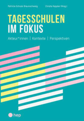 Schuler Braunschweig / Kappler |  Tagesschulen im Fokus (E-Book) | eBook | Sack Fachmedien