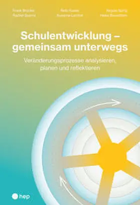 Brückel / Guerra / Kuster | Schulentwicklung – gemeinsam unterwegs | Buch | 978-3-0355-2346-1 | sack.de