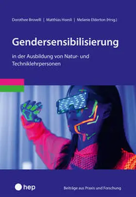 Brovelli / Hoesli / Elderton |  Gendersensibilisierung in der Ausbildung von Natur- und Techniklehrpersonen | Buch |  Sack Fachmedien