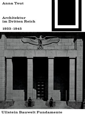 Teut |  Architektur im Dritten Reich 1933 - 1945 | Buch |  Sack Fachmedien