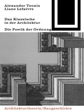 Liane / Tzonis |  Das Klassische in der Architektur | Buch |  Sack Fachmedien