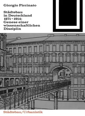 Piccinato |  Städtebau in Deutschland 1871-1914 | eBook | Sack Fachmedien