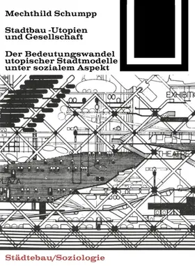 Schumpp |  Stadtbau-Utopien und Gesellschaft | eBook | Sack Fachmedien