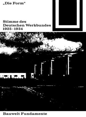 Schwarz / Gloor |  Die Form – Stimme des Deutschen Werkbundes 1925–1934 | eBook | Sack Fachmedien