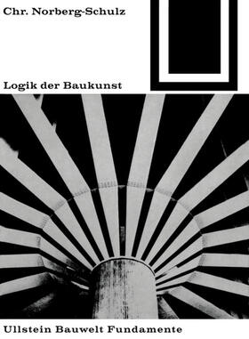 Norberg-Schulz |  Logik der Baukunst | eBook | Sack Fachmedien