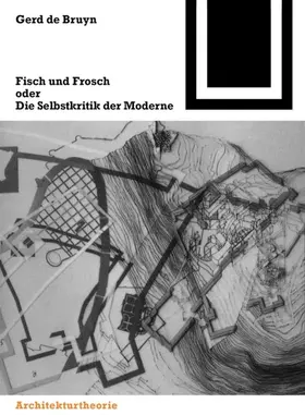 de Bruyn |  Fisch und Frosch oder die Selbstkritik der Moderne | eBook | Sack Fachmedien