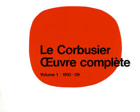 Boesiger / Stonorov |  Le Corbusier - Œuvre complèteVolume 1: 1910-1929 | eBook | Sack Fachmedien