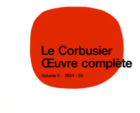 Bill |  Le Corbusier - Œuvre complèteVolume 3: 1934-1938 | eBook | Sack Fachmedien