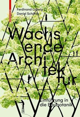 Ludwig / Schönle |  Wachsende Architektur | eBook | Sack Fachmedien