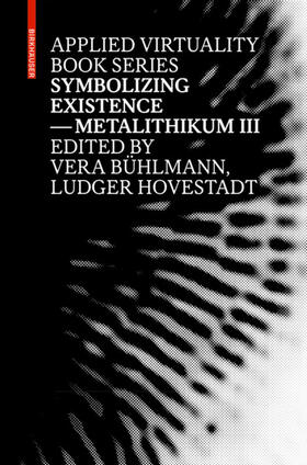 Bühlmann / Hovestadt |  Symbolizing Existence | Buch |  Sack Fachmedien