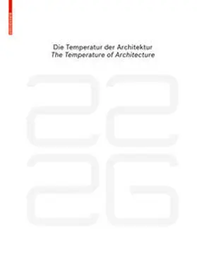 Eberle / Aicher |  be 2226 Die Temperatur der Architektur / The Temperature of Architecture | eBook | Sack Fachmedien