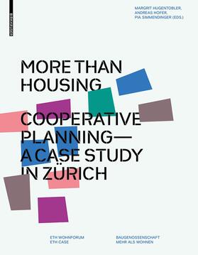 Hugentobler / Hofer / Simmendinger |  More than Housing | Buch |  Sack Fachmedien