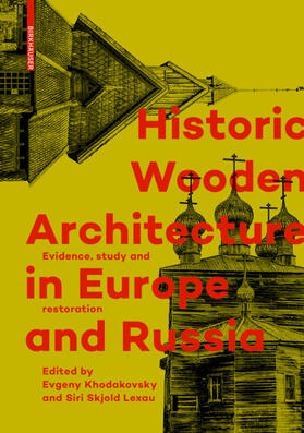 Khodakovsky / Skjold Lexau |  Historic Wooden Architecture in Europe and Russia | Buch |  Sack Fachmedien