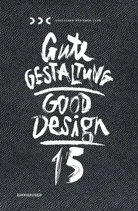  Gute Gestaltung 15 / Good Design 15 | eBook | Sack Fachmedien