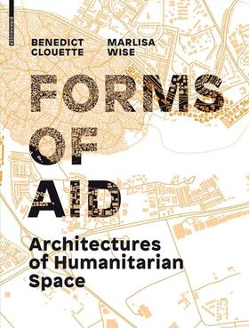 Clouette / Wise |  Architectures of Humanitarian Space | eBook | Sack Fachmedien