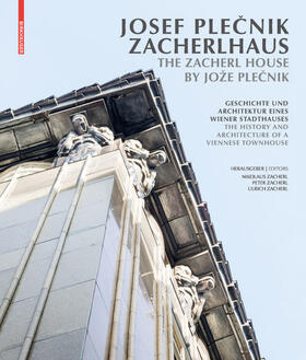 Zacherl |  Josef Plecnik Zacherlhaus / The Zacherl House by Joze Plecnik | Buch |  Sack Fachmedien