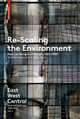 Moravánszky / Kegler |  Re-Scaling the Environment | Buch |  Sack Fachmedien