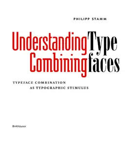 Stamm |  Understanding – Combining Typefaces | Buch |  Sack Fachmedien