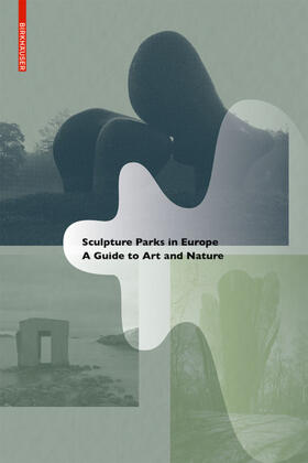 Rispa / Varas |  Sculpture Parks in Europe | Buch |  Sack Fachmedien