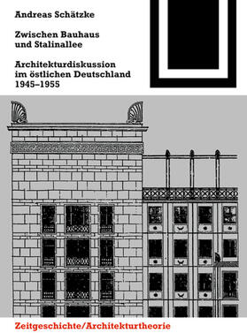 Schätzke |  Zwischen Bauhaus und Stalinallee | Buch |  Sack Fachmedien