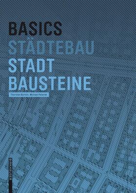 Bürklin / Peterek |  Basics Stadtbausteine | eBook | Sack Fachmedien