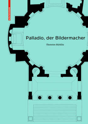 Bürklin |  Palladio, der Bildermacher | Buch |  Sack Fachmedien