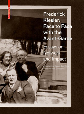 Bogner / Zillner |  Frederick Kiesler: Face to Face with the Avant-Garde | eBook | Sack Fachmedien
