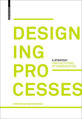 Bergmann |  Designing Processes | eBook | Sack Fachmedien