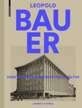 Vybiral |  Leopold Bauer, 1872–1938 | Buch |  Sack Fachmedien