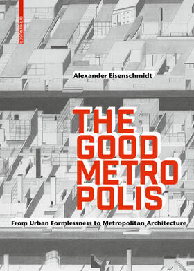 Eisenschmidt |  The Good Metropolis | eBook | Sack Fachmedien