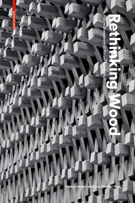 Hudert / Pfeiffer |  Rethinking Wood | Buch |  Sack Fachmedien