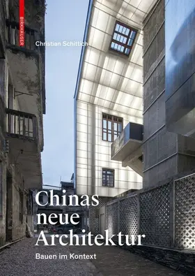 Schittich |  Chinas neue Architektur | Buch |  Sack Fachmedien