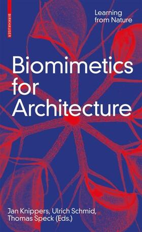 Knippers / Schmid / Speck |  Biomimetics for Architecture | eBook | Sack Fachmedien