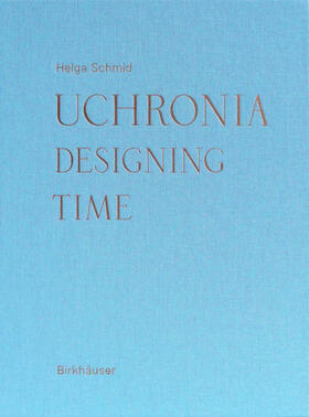Schmid |  Uchronia | eBook | Sack Fachmedien