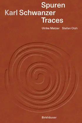 Oláh / Matzer |  Karl Schwanzer – Spuren / Traces | Buch |  Sack Fachmedien