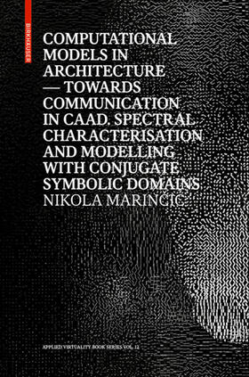 Marincic / Marincic |  Computational Models in Architecture | Buch |  Sack Fachmedien